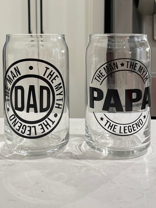 16oz Man, Myth, Legend  DAD or PAPA Can Glass