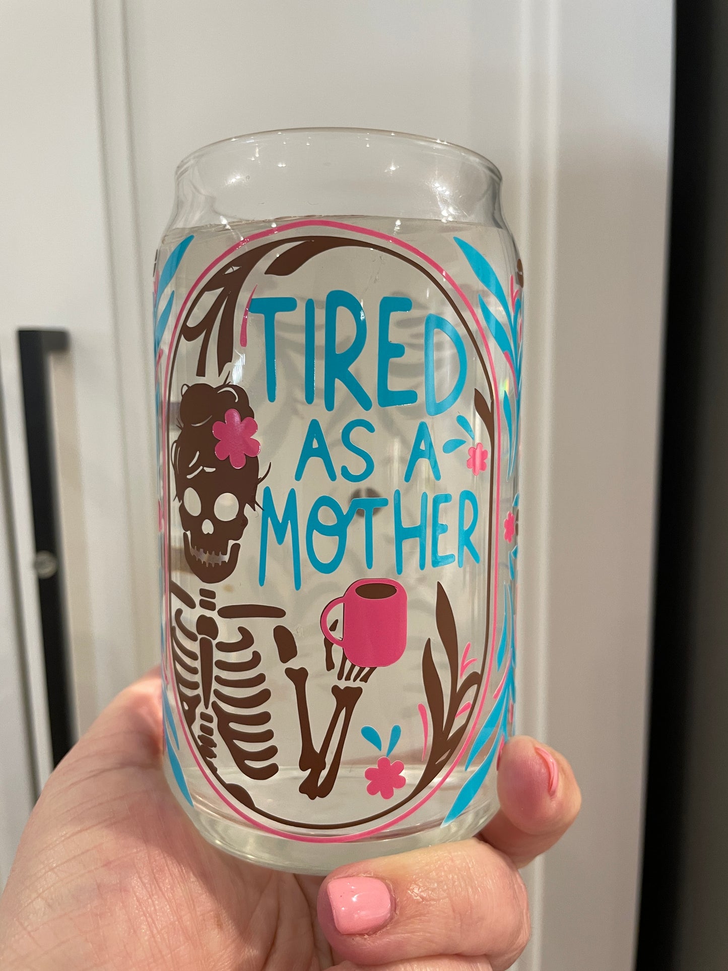 16oz Tired As A Mother(colour changing) can glass